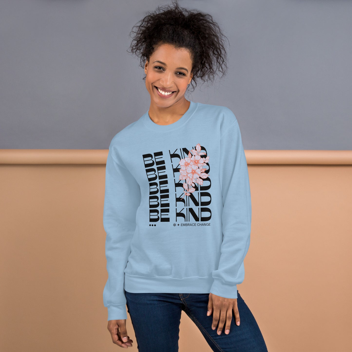 Be Kind Motivational Sweatshirt