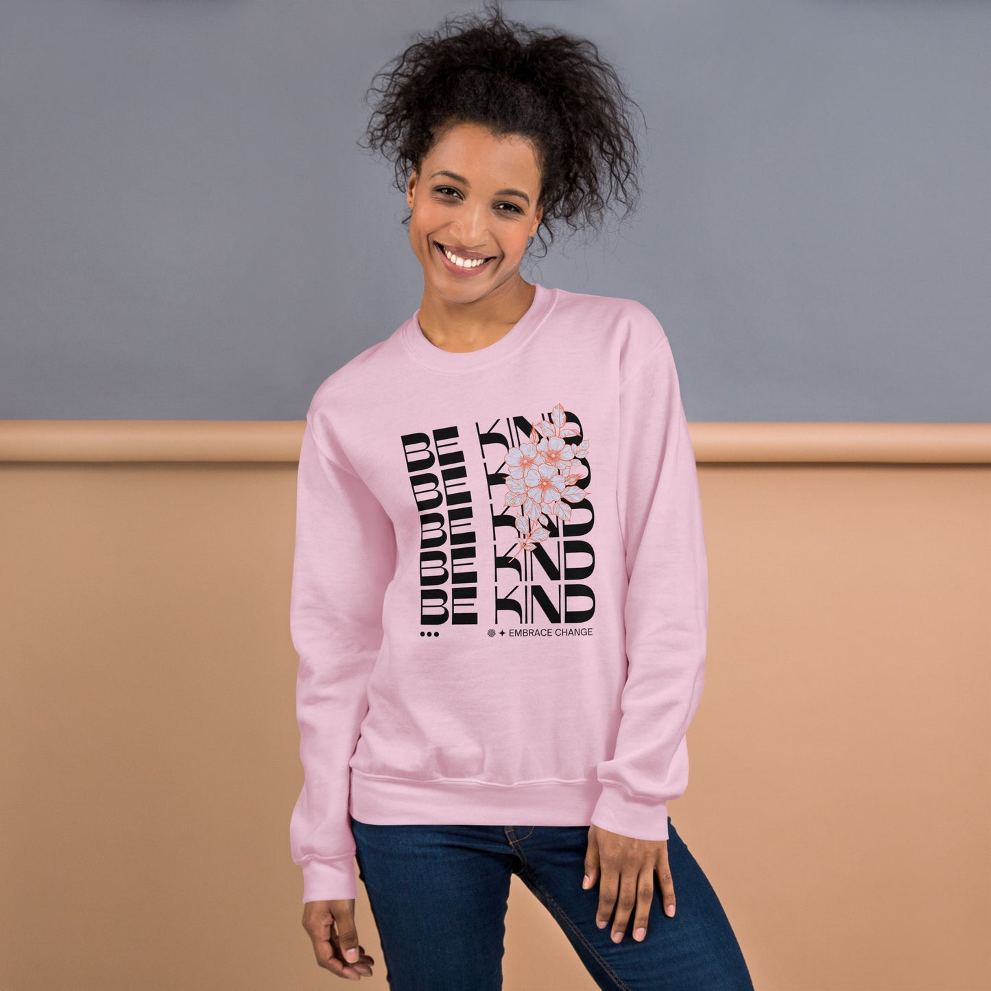 Be Kind Motivational Sweatshirt