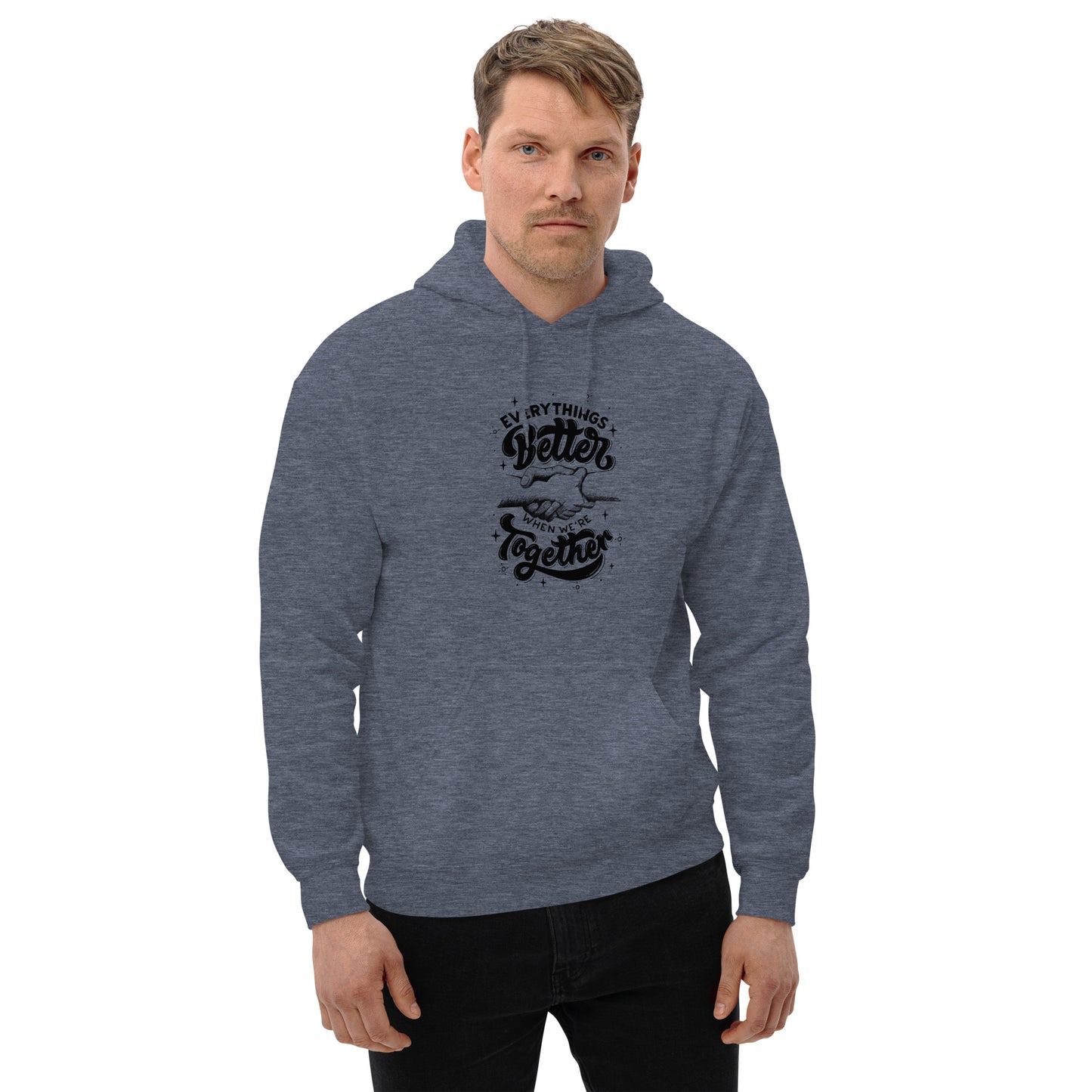 Everything better when we are together Unisex Hoodie Unisex Hoodie