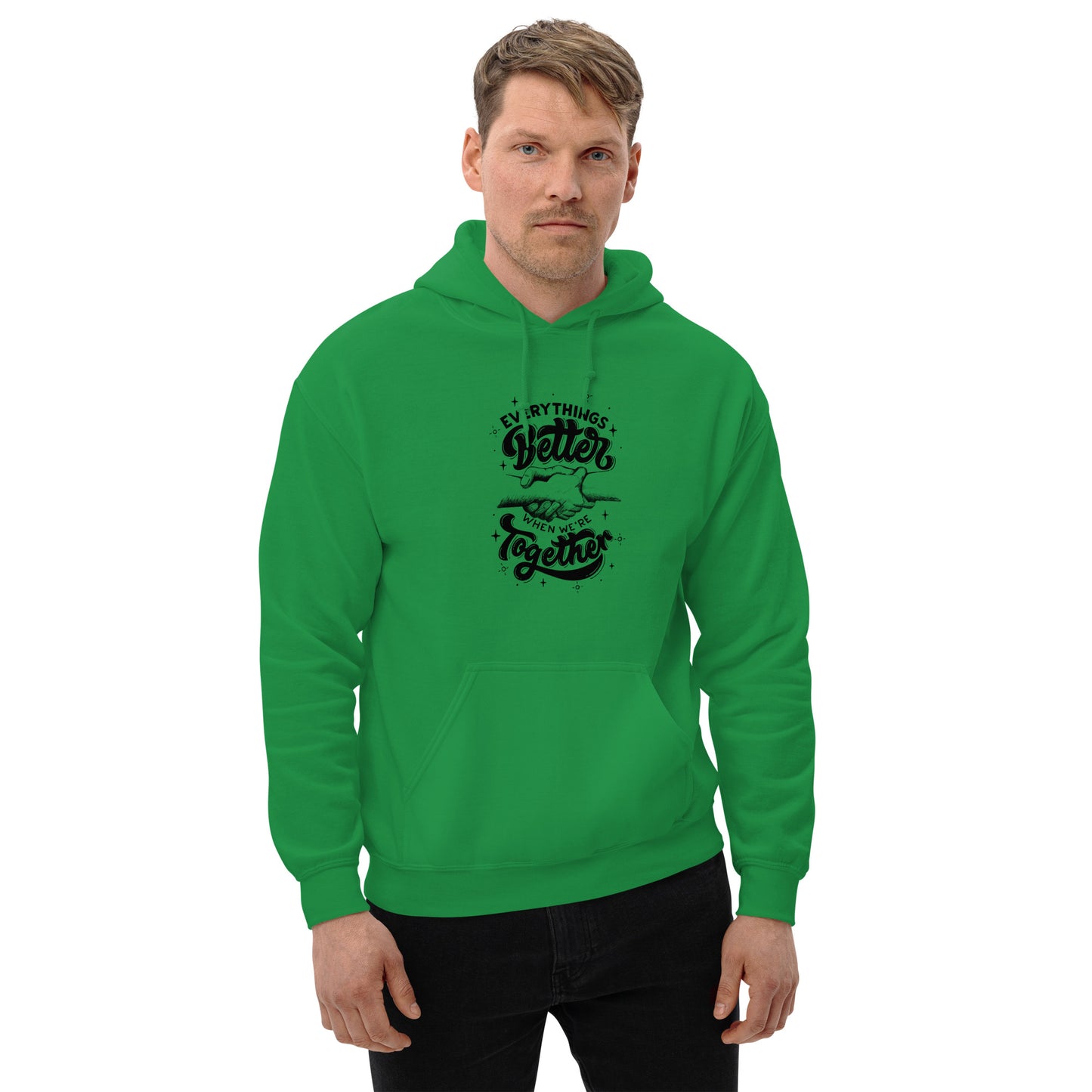 Everything better when we are together Unisex Hoodie Unisex Hoodie