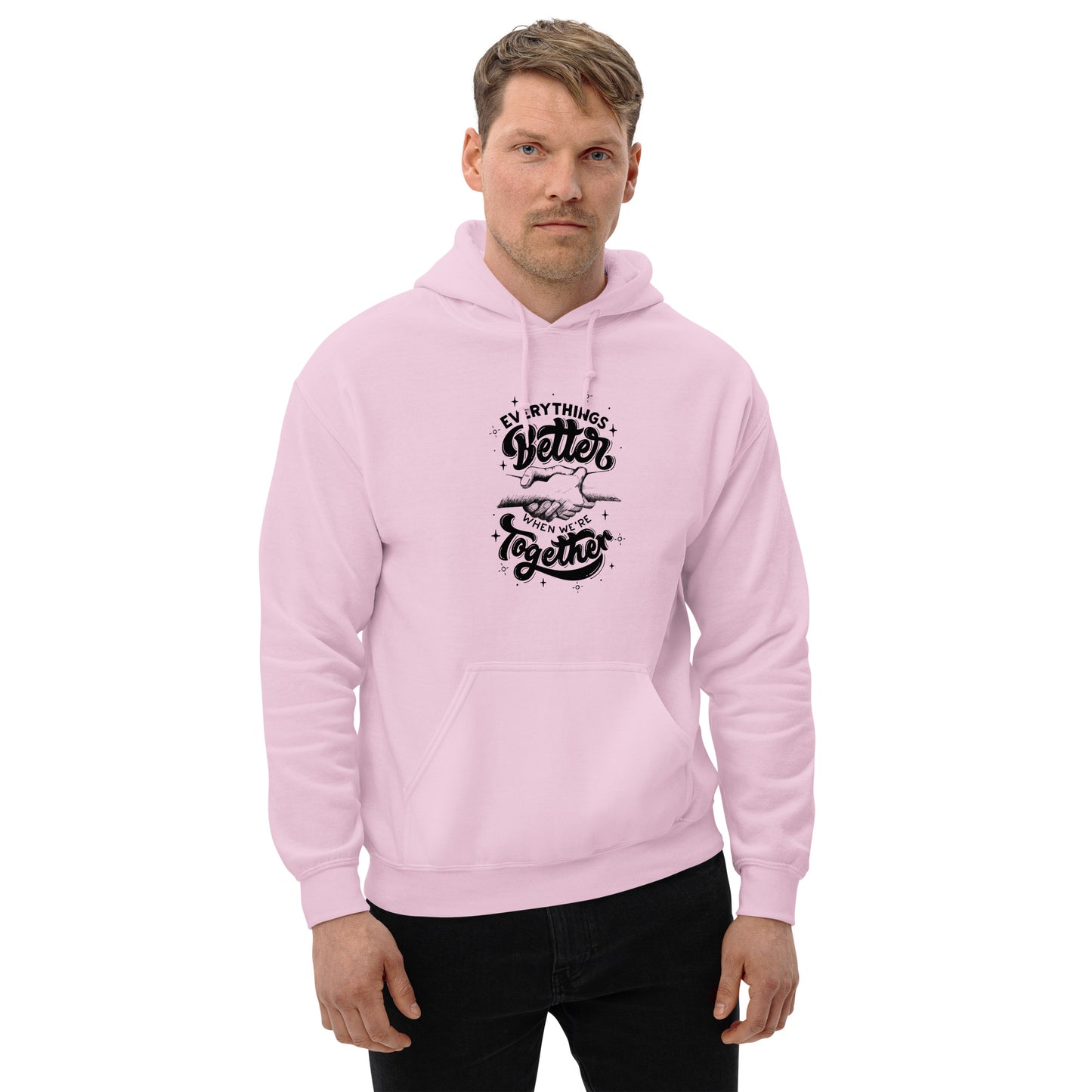 Everything better when we are together Unisex Hoodie Unisex Hoodie