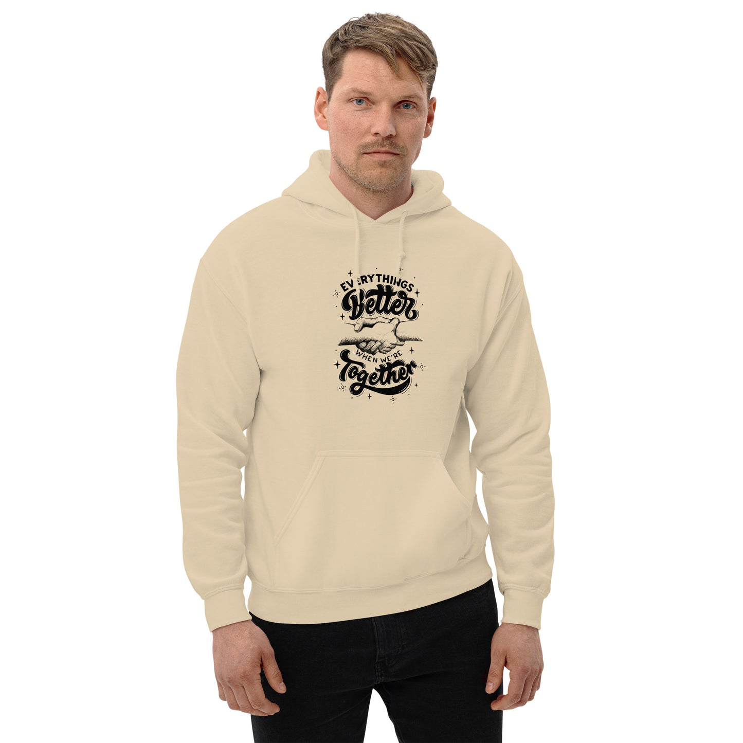 Everything better when we are together Unisex Hoodie Unisex Hoodie