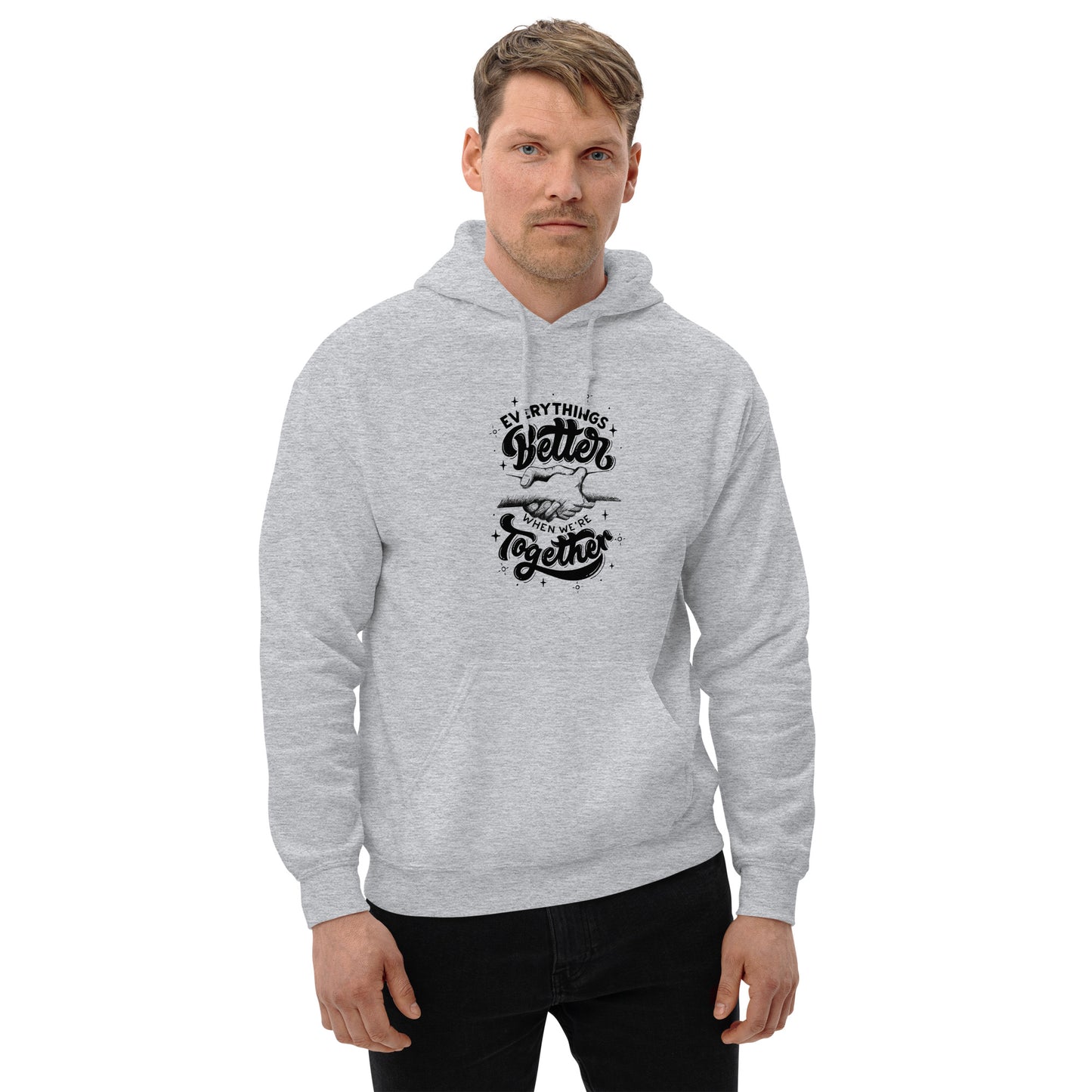 Everything better when we are together Unisex Hoodie Unisex Hoodie